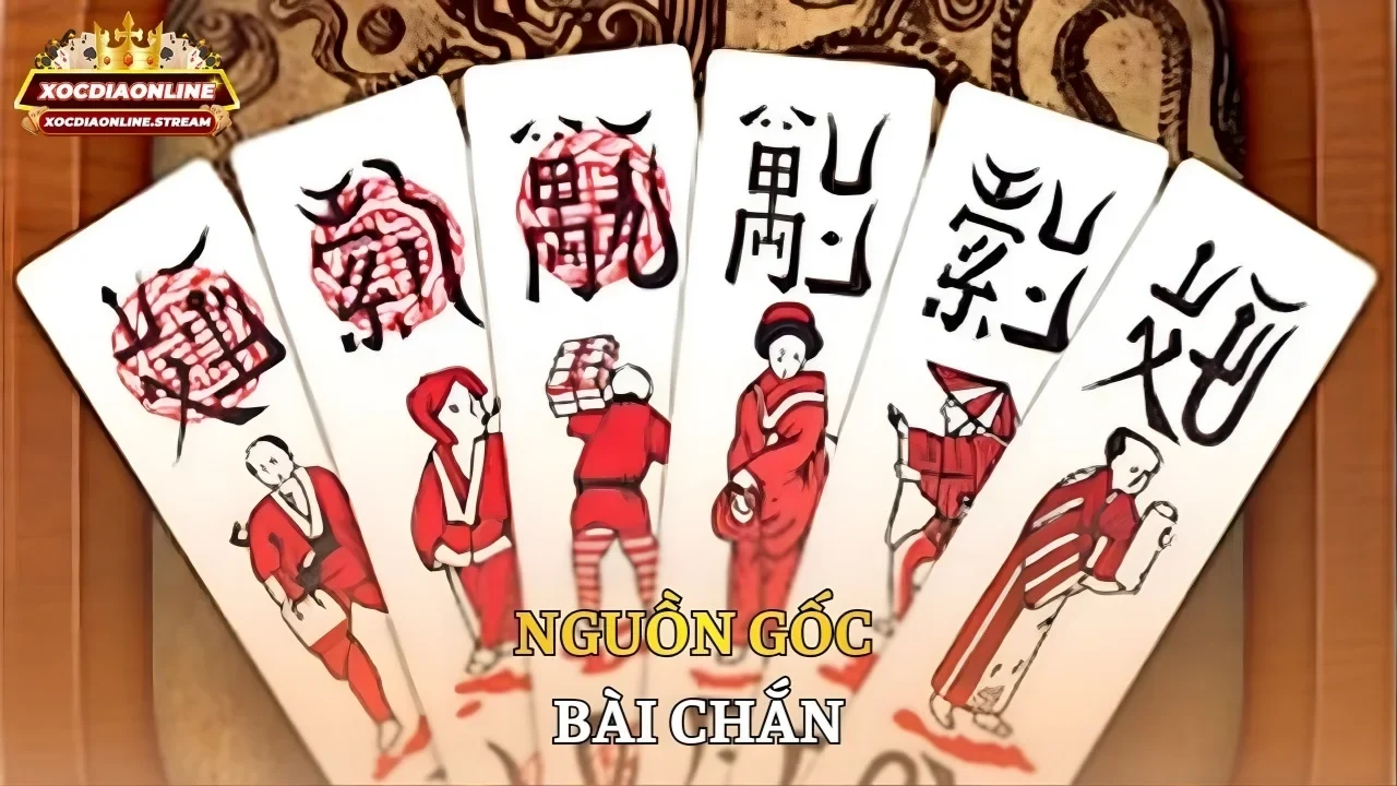 Nguồn gốc bài chắn