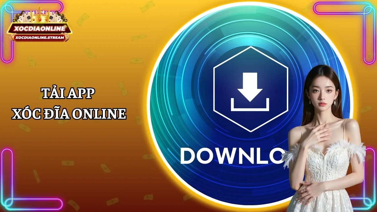 Tải app Xóc đĩa online