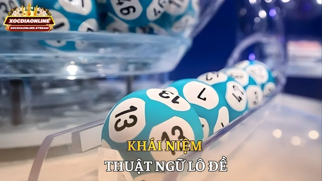Khái niệm thuật ngữ lô đề