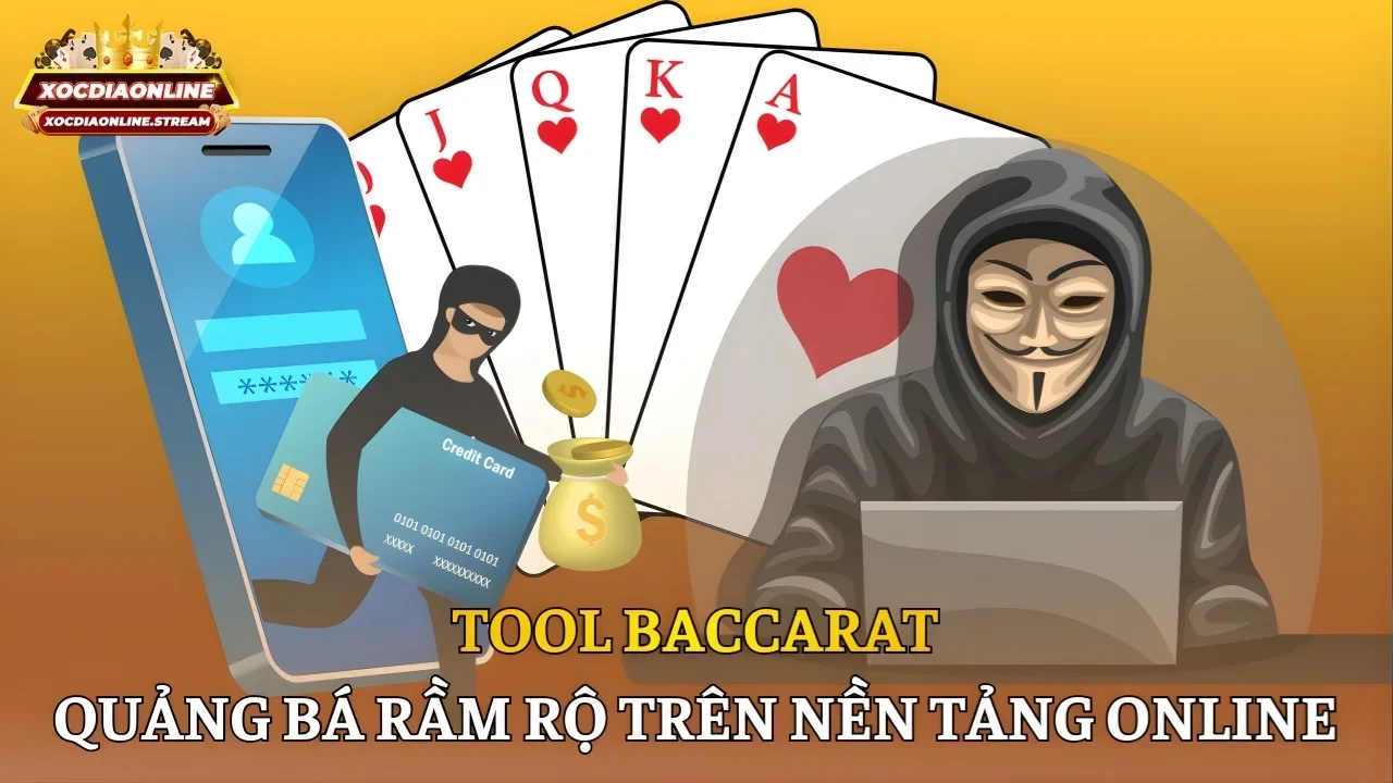 Tool Baccarat quảng bá rầm rộ trên nền tảng online