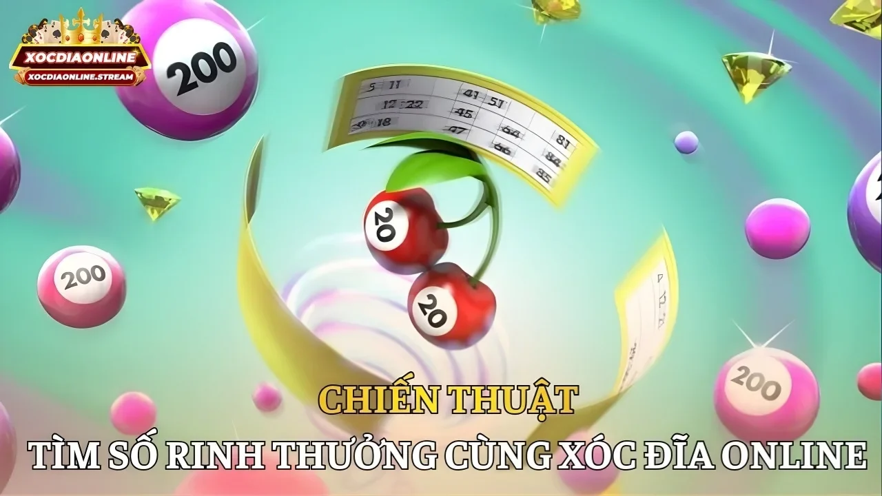 Chiến thuật tìm số rinh thưởng cùng Xóc đĩa Online