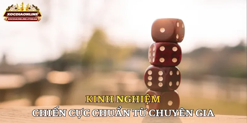 Kinh nghiệm chiến cực chuẩn từ chuyên gia
