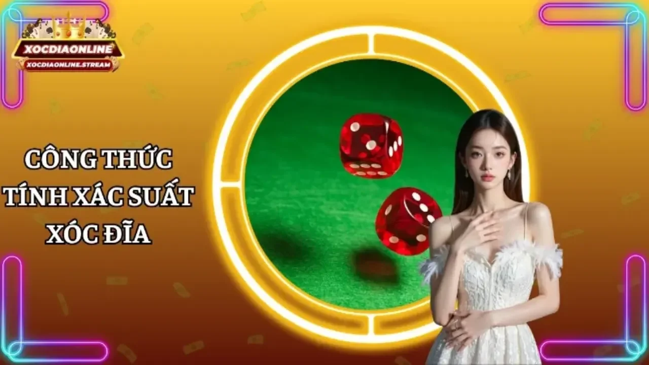 công thức tính xác suất xóc đĩa