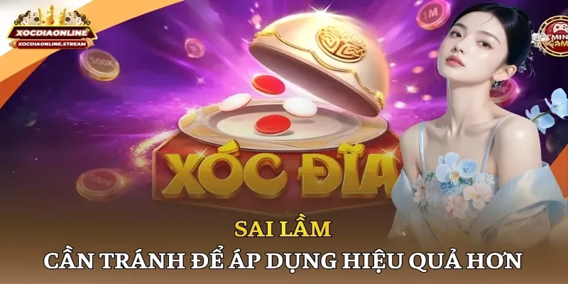 Sai lầm cần tránh để áp dụng hiệu quả hơn