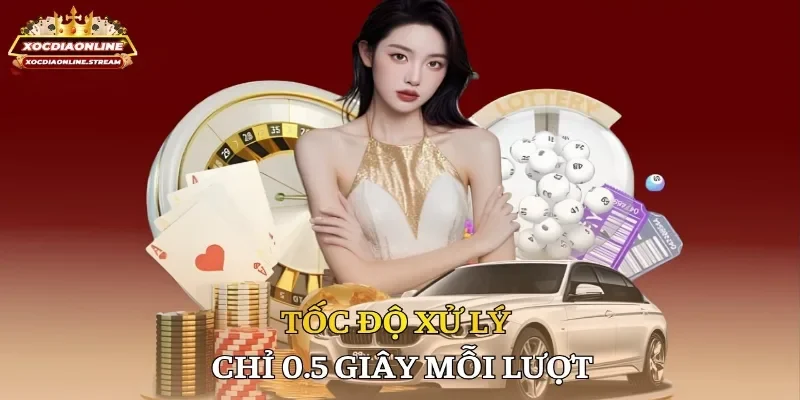 Tốc độ xử lý chỉ 0.5 giây mỗi lượt