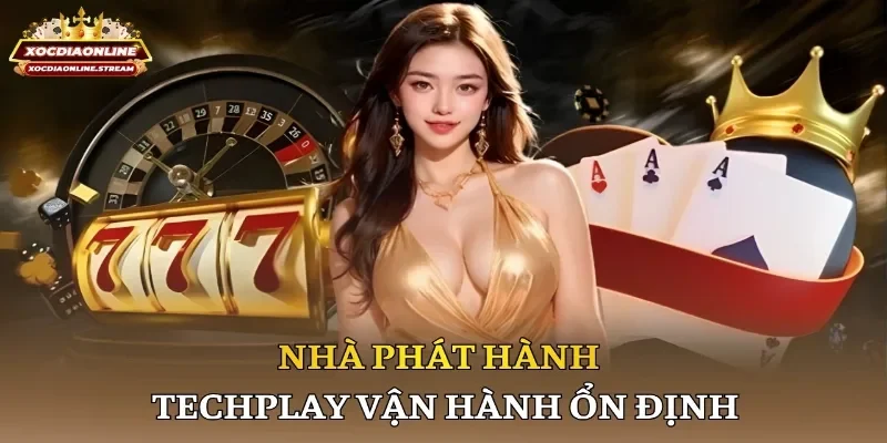 Nhà phát hành Techplay vận hành ổn định