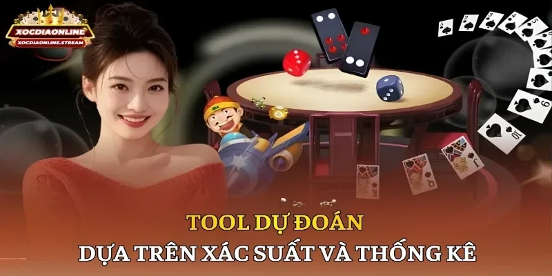 Tool dự đoán dựa trên xác suất và thống kê